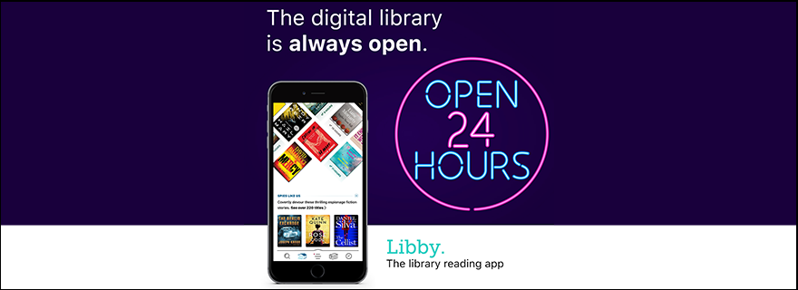 Mobile Phone with various book covers. "The Digital Library is always open. Libby, the library reading app"