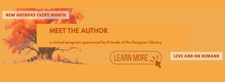Tree with red and orange leaves. Meet the Author, a virtual program sponsored by Friends of the Fauquier Library