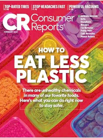 Consumer Reports magazine cover: How to Eat Less Plastic, food containers present.