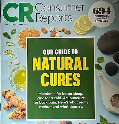 Consumer Reports - January + February 2025: Our Guide to Natural Cures