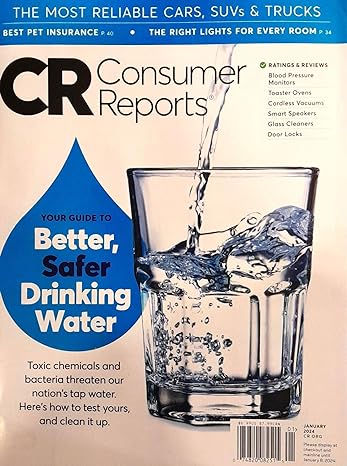 Consumer Reports magazine cover: Better, Safer Drinking Water with water pouring into glass.