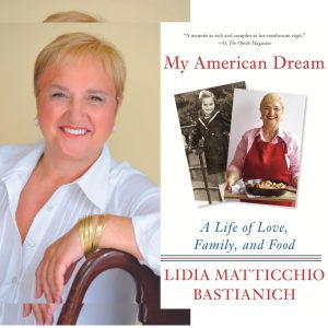 Lidia Bastianich smiles next to her book My American Dream: A Life of Love.